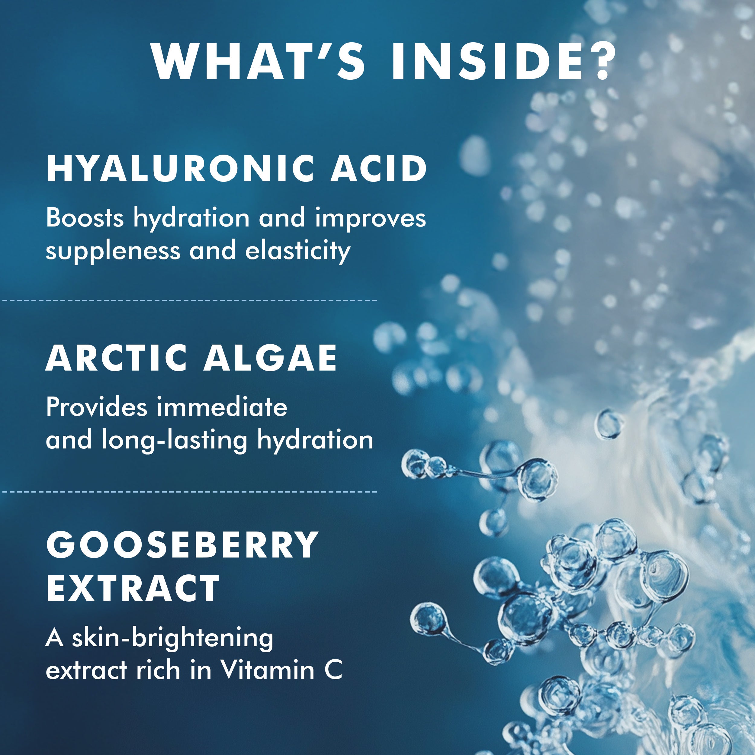 White text listing hyaluronic acid, arctic algae, and gooseberry extract ingredients on a blue icy background with water.