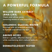 Glacial Face Wash text details highlighting willow bark extract, Icelandic glacial water, amino acids, and dermatologist.